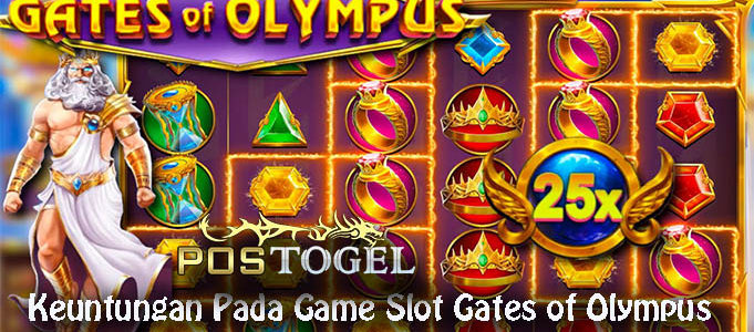 Keuntungan Pada Game Slot Gates of Olympus