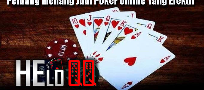 Peluang Menang Judi Poker Online Yang Efektif