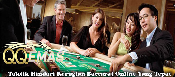 Taktik Hindari Kerugian Baccarat Online Yang Tepat